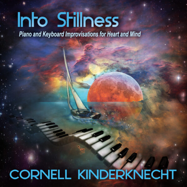 Into Stillness album by Cornell Kinderknecht