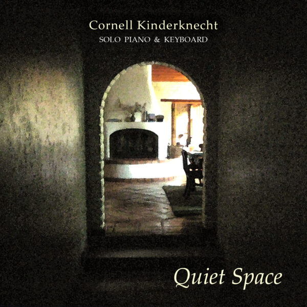 Quiet Space digital single by Cornell Kinderknecht